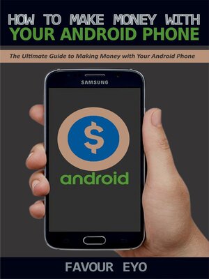 cover image of HOW TO MAKE MONEY WITH YOUR ANDROID PHONE